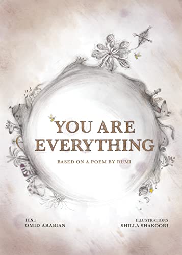 You Are Everything: Based on a poem by Rumi von Triangle Square