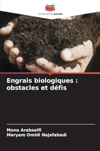 Engrais biologiques : obstacles et défis: DE von Editions Notre Savoir