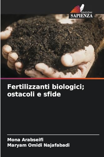Fertilizzanti biologici; ostacoli e sfide von Edizioni Sapienza