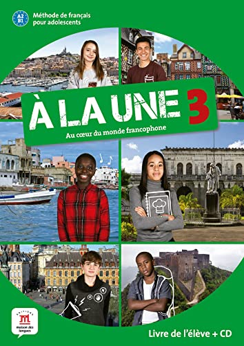 A la une 3 - Edition hybride - Livre de l'eleve + audio MP3. A2-B1: Livre de l'eleve 3 (A2-B1) (À la une, 3) von MAISON LANGUES