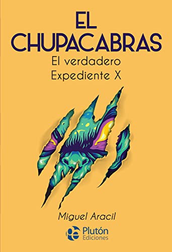 El Chupacabras: El verdadero Expediente X (Colección Nueva Era) von PLUTON EDICIONES