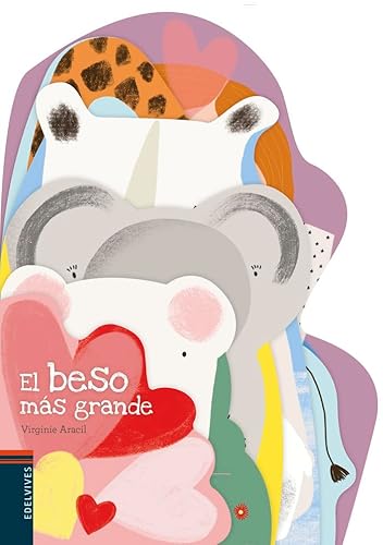 El beso más grande (Álbumes ilustrados) von Edelvives