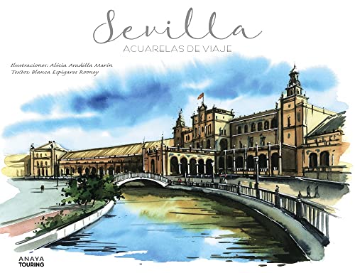 Sevilla. Acuarelas de viaje (Guías Singulares) von Anaya Touring