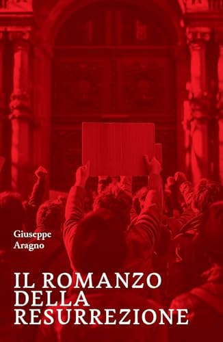 Il romanzo della resurrezione (Tracce di memoria) von La valle del tempo