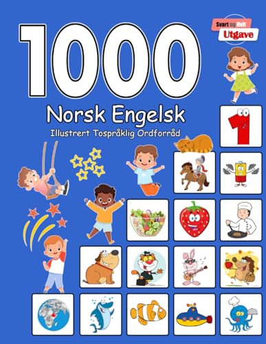 1000 Norsk Engelsk Illustrert Tospråklig Ordforråd (Svart og Hvit Utgave): Norwegian English Language Learning