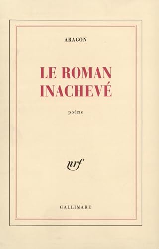 Le Roman inachevé Le Roman inachevé von GALLIMARD