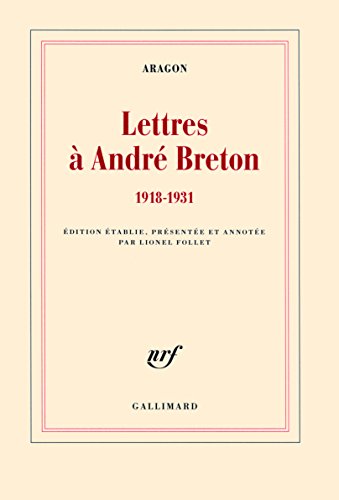 Lettres à André Breton: (1918-1931) von GALLIMARD