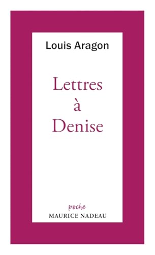 Lettres à Denise Lettres à Denise von MAURICE NADEAU