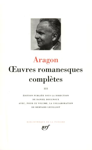 Oeuvres romanesques completes 3 - leatherbound: Tome 3, Aurélien ; Les Communistes ; Il y avait eu de grands signes dans le ciel Oeuvres romanesques completes 3 - leatherbound: Tome 3, Aurélien ; Les Communistes ; Il y avait eu de grands signes dans le ciel von GALLIMARD