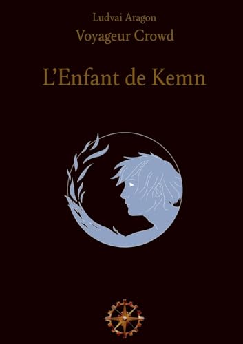 L'Enfant de Kemn: (pour personnes dyslexiques) (Selkrym)