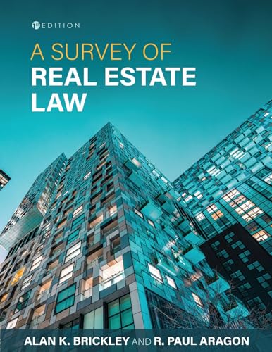 A Survey of Real Estate Law von Cognella, Inc