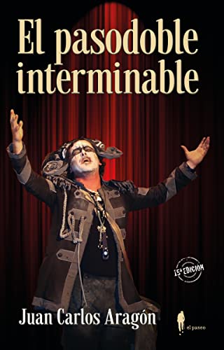 El pasodoble interminable (el paseo bizarro, Band 2) von EL PASEO EDITORIAL