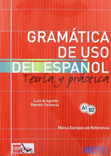 Gramatica de uso del español actual. Teoria y pratica (Grammatiche) von HOEPLI