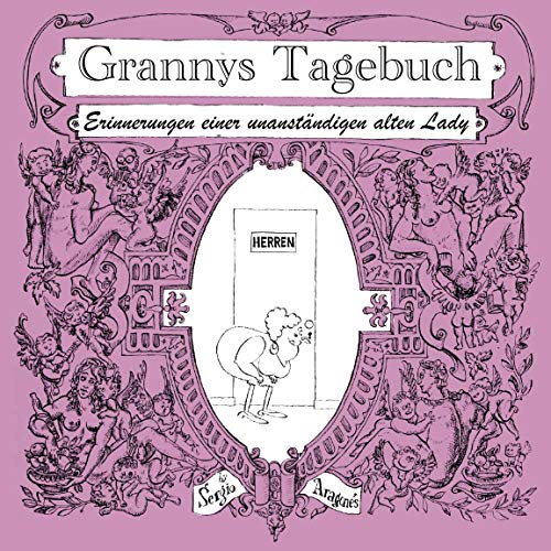 Grannys Tagebuch: Erinnerungen einer unanständigen alten Lady Grannys Tagebuch: Erinnerungen einer unanständigen alten Lady von About Comics