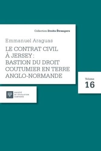 Le contrat civil à Jersey : bastion du droit coutumier en terre anglo-normande (16)