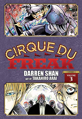 Cirque Du Freak: The Manga, Vol. 3: Omnibus Edition (CIRQUE DU FREAK MANGA OMNIBUS GN, Band 3)