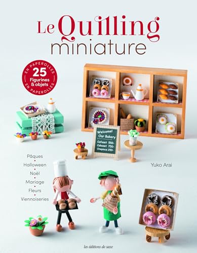 Le quilling miniature von DE SAXE