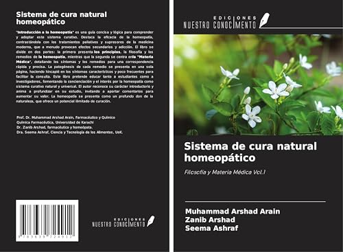 Sistema de cura natural homeopático: Filosofía y Materia Médica Vol.1 von VDM Verlag