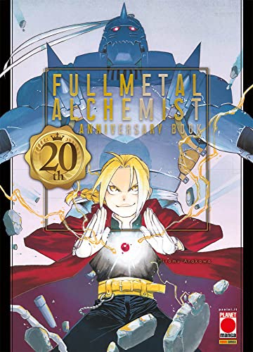 Fullmetal alchemist. 20th anniversary book (Planet manga)