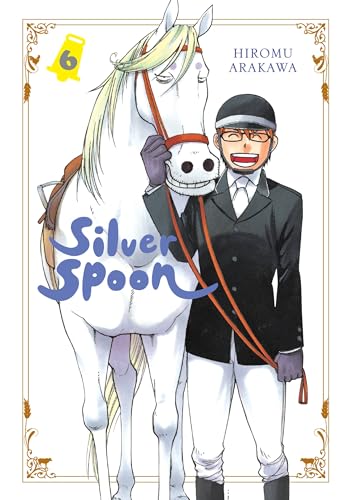 Silver Spoon, Vol. 6 (SILVER SPOON GN)