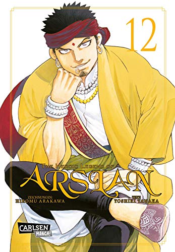 The Heroic Legend of Arslan 12: Fantasy-Manga-Bestseller von der Schöpferin von FULLMETAL ALCHEMIST (12) von CARLSEN MANGA