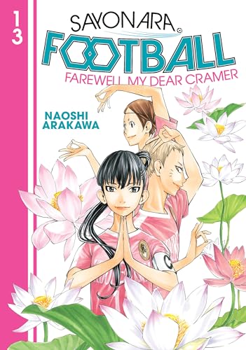 Sayonara, Football 13: Farewell My Dear Cramer von Kodansha Comics