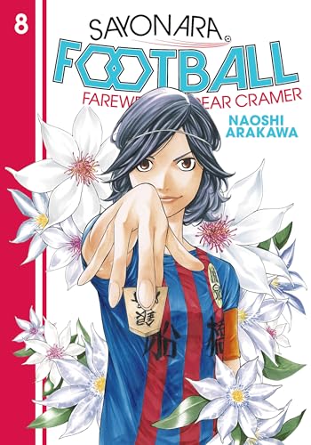 Sayonara, Football 8: Farewell, My Dear Cramer Sayonara, Football 8: Farewell, My Dear Cramer
