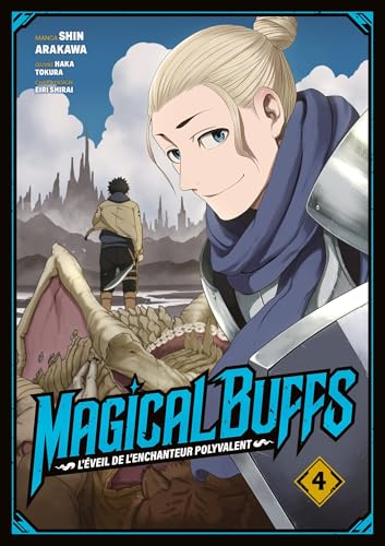 Magical Buffs : L'éveil de l'enchanteur polyvalent - Tome 04 von MEIAN