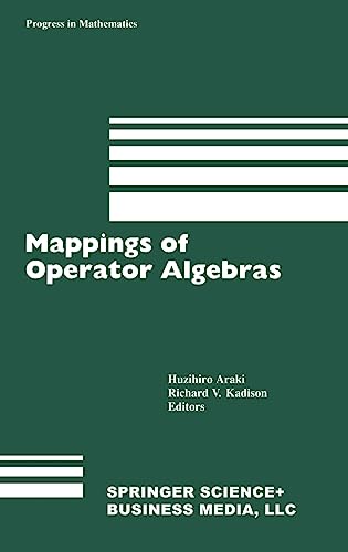 Mappings of Operator Algebras: Proceedings of the Japan—U.S. Joint Seminar,University of Pennsylvania, 1988 (Progress in Mathematics, Band 84)