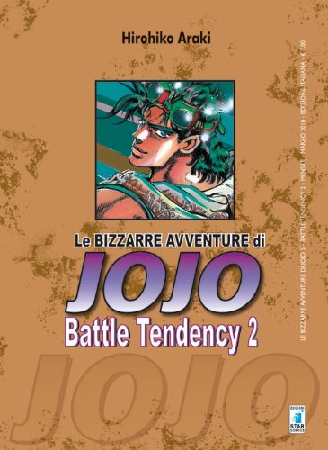 Battle tendency. Le bizzarre avventure di Jojo (Vol. 2) von Star Comics