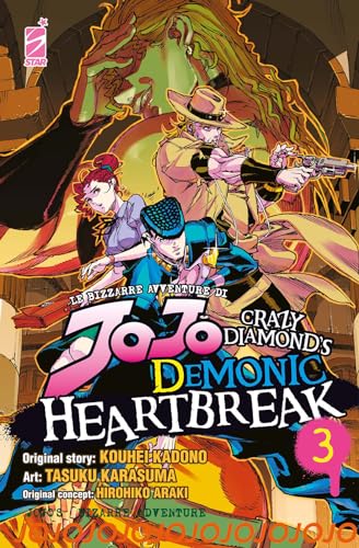 Crazy diamond's demonic heartbreak. Le bizzarre avventure di Jojo (Vol. 3) von Star Comics