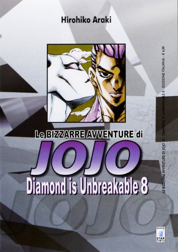 Diamond is unbreakable. Le bizzarre avventure di Jojo von Star Comics