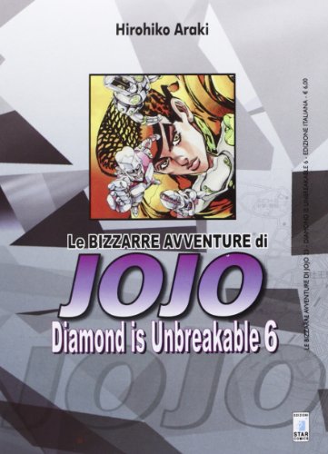 Diamond is unbreakable. Le bizzarre avventure di Jojo von Star Comics