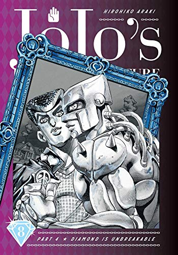 JoJo's Bizarre Adventure: Part 4--Diamond Is Unbreakable, Vol. 8 (JOJOS BIZARRE ADV 4 DIAMOND IS UNBREAKABLE HC, Band 8)