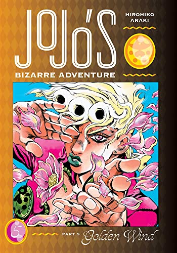 JoJo’s Bizarre Adventure: Part 5--Golden Wind, Vol. 5: Volume 5 (JOJOS BIZARRE ADV PT 5 GOLDEN WIND HC, Band 5) von Simon & Schuster