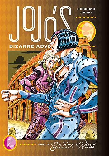 JoJo's Bizarre Adventure: Part 5--Golden Wind, Vol. 7: Volume 7 (JOJOS BIZARRE ADV PT 5 GOLDEN WIND HC, Band 7)