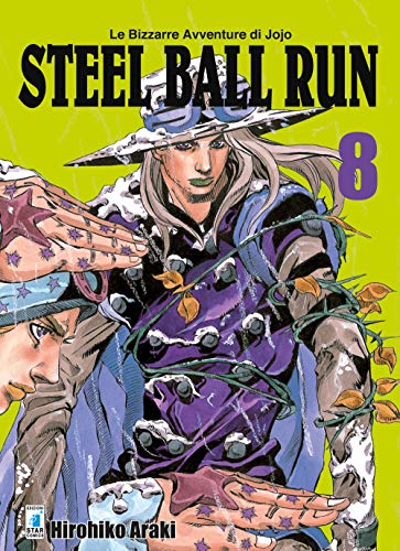 Steel ball run. Le bizzarre avventure di Jojo (Vol. 8)