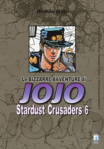 Stardust crusaders. Le bizzarre avventure di Jojo (Vol. 6)