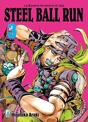 Steel ball run. Le bizzarre avventure di Jojo von Star Comics
