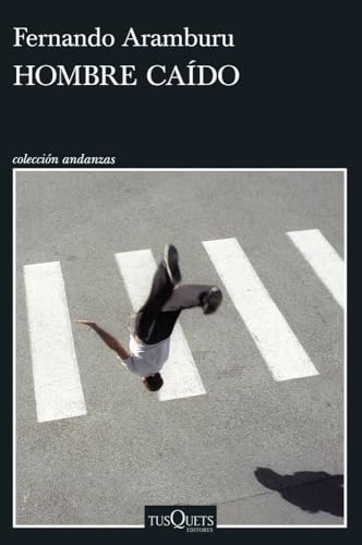 Hombre caído (Andanzas) von Tusquets Editores S.A.