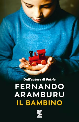 Il bambino (Narratori della Fenice) von Guanda