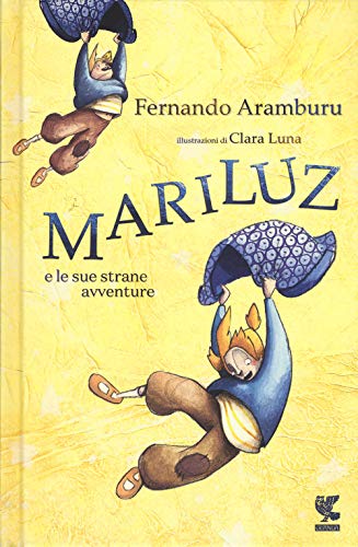 Mariluz e le sue strane avventure (Narratori della Fenice)