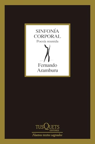 Sinfonía corporal: Poesía reunida (Marginales)