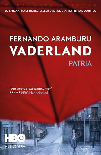 Vaderland: De spraakmakende bestseller over de ETA, nu verfilmd door HBO | Patria von Wereldbibliotheek