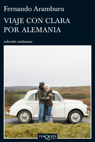 Viaje con Clara por Alemania (Andanzas, Band 714)