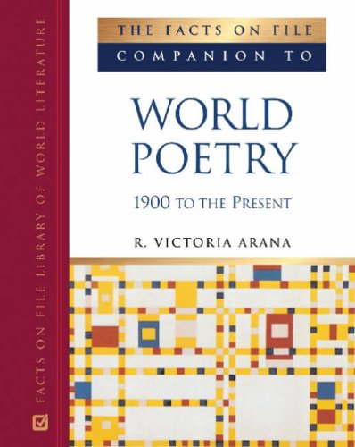 The Facts on File Companion to World Poetry: 1900 to the Present (Companion to Literature)