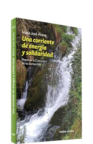 Una corriente de energía y solidaridad: Repensar la Comunión de los Santos hoy (Surcos) von Editorial Verbo Divino