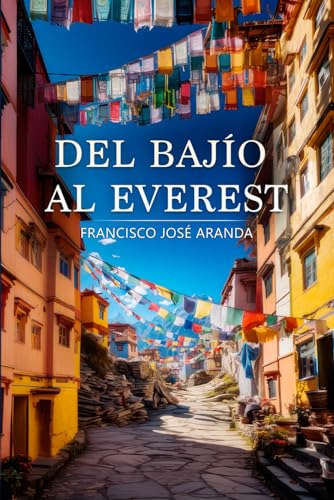 Del Bajío al Everest von Barker Publishing LLC