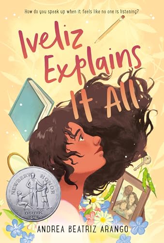 Iveliz Explains It All: (Newbery Honor Award Winner) von Random House Children's Books