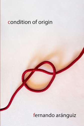 Condition of Origin von Independently published